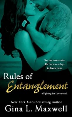 Rules of Entanglement (Entangled Brazen) (A Fighting for Love Novel)