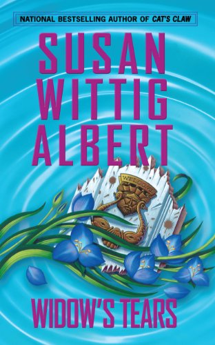Widow's Tears by Susan Wittig Albert