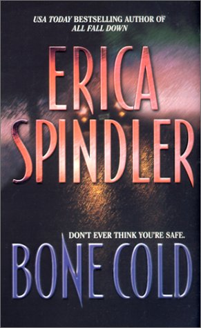 Bone Cold by Erica Spindler