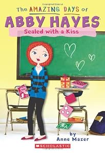 The Amazing Days of Abby Hayes #20: Sealed with a Kiss