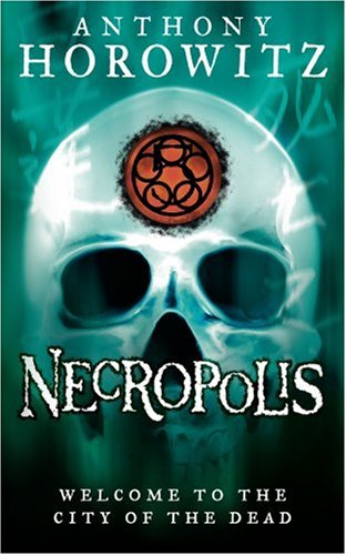 Necropolis: City of the Dead by Anthony Horowitz
