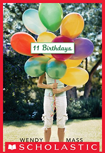 11 Birthdays by Wendy Mass