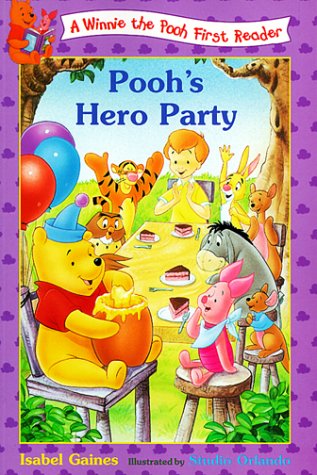 Pooh's Hero Party (Winnie the Pooh First Readers) by Isabel Gaines