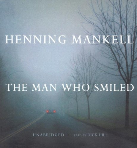 The Man Who Smiled (Kurt Wallander Mysteries) by Henning Mankell