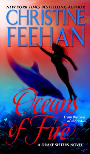 Oceans of Fire (Drake Sisters) by Christine Feehan