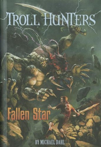 Fallen Star (Troll Hunters) by Michael Dahl
