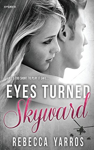 Eyes Turned Skyward by Rebecca Yarros