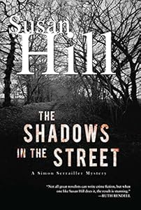 The Shadows in the Street: A Simon Serrailler Mystery