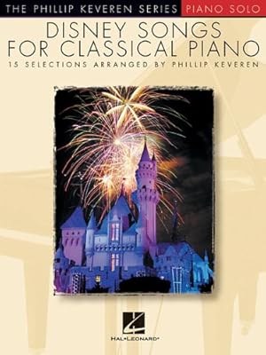 Disney Songs for the Classical Piano - The Phillip Keveren Series