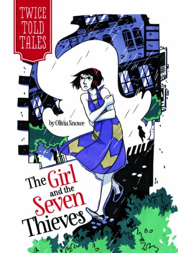 The Girl and the Seven Thieves by Olivia Snowe