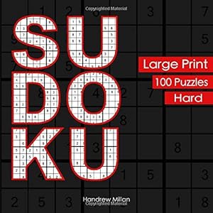 100 Large Print HARD Sudoku Puzzles by Handrew Millan