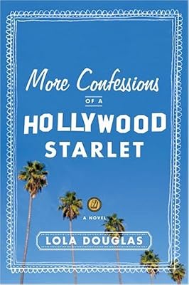 More Confessions of a Hollywood Starlet