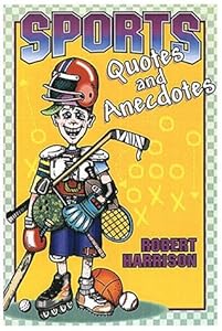 Sports Quotes and Anecdotes