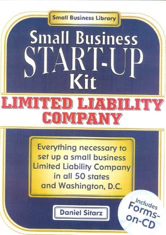 Limited Liability Companies: Small Business Start-Up Kit by Daniel Sitarz