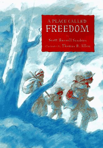 A Place Called Freedom by Thomas B. Allen