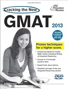 Cracking the New GMAT with DVD, 2013 Edition: Revised and Updated for the New GMAT