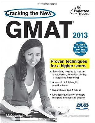 Cracking the New GMAT with DVD, 2013 Edition: Revised and Updated for the New GMAT