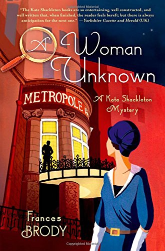 A Woman Unknown by Frances Brody