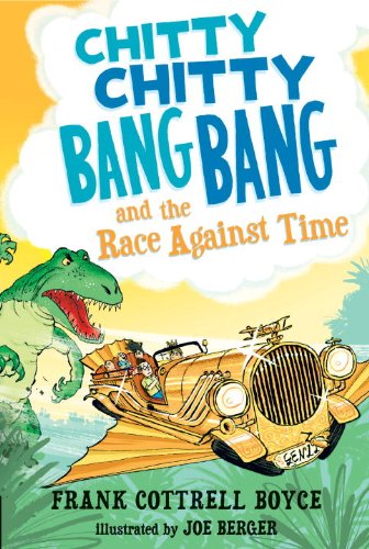 Chitty Chitty Bang Bang and the Race Against Time by Frank Cottrell Boyce