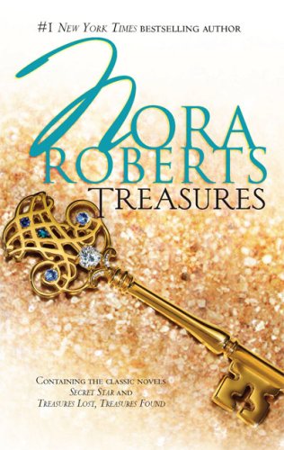 Treasures: Secret Star / Treasures Lost, Treasures Found by Nora Roberts