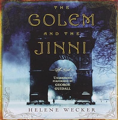 The Golem and the Jinni: Library Edition