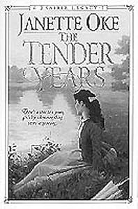 The Tender Years (Prairie Legacy Series #1) (Book 1)