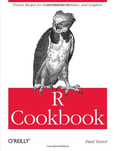 R Cookbook (O'Reilly Cookbooks) by by Paul Teetor