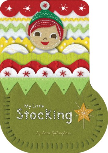 My Little Stocking by Sara Gillingham