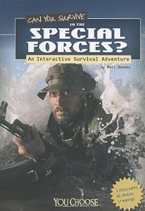 Can You Survive in the Special Forces?: An Interactive Survival Adventure