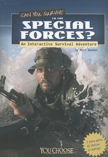 Can You Survive in the Special Forces?: An Interactive Survival Adventure by Matt Doeden