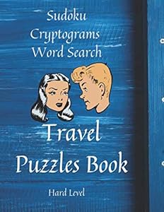 Travel Puzzles Book: Large Print Activity Book for Adults, Puzzles Book For Adults, 152 Puzzles of Sudoku, Word Search and Cryptograms, Plane ... Large Print 8,5x11 inches, Matte Cover