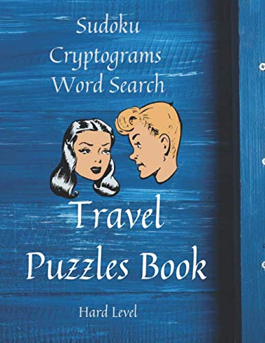 Travel Puzzles Book: Large Print Activity Book for Adults, Puzzles Book For Adults, 152 Puzzles of Sudoku, Word Search and Cryptograms, Plane ... Large Print 8,5x11 inches, Matte Cover by Stay Positive