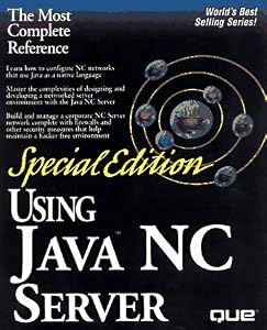 Special Edition Using Java Nc Server by Que Development Group