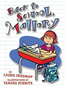 #02 Back to School, Mallory by Laurie B. Friedman