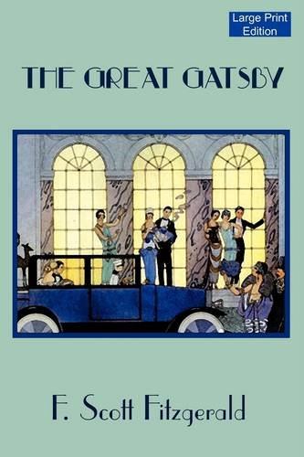 The Great Gatsby by F  Scott Fitzgerald