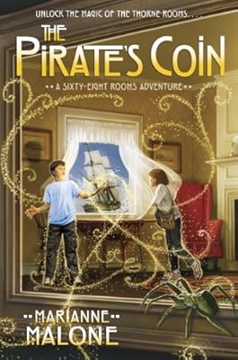 The Pirate's Coin: A Sixty-Eight Rooms Adventure (The Sixty-Eight Rooms Adventures)