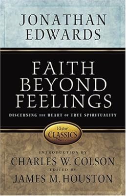 Faith Beyond Feelings (Victor Classics)