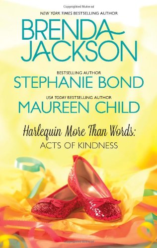 More Than Words: Acts of Kindness: Whispers of the Heart\It's Not About the Dress\The Princess Shoes by Brenda Jackson