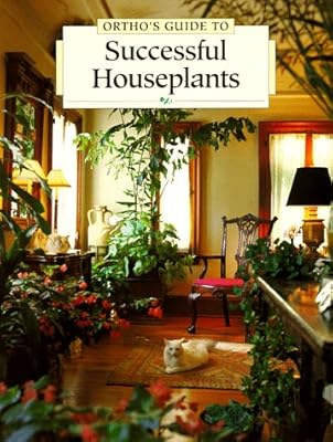 Ortho's Guide to Successful Houseplants