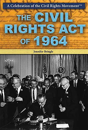 The Civil Rights Act of 1964 by Jennifer Bringle