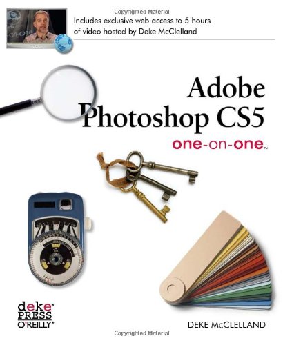 Adobe Photoshop CS5 One-on-One by Deke McClelland