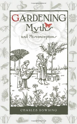 Gardening Myths and Misconceptions by Charles Dowding