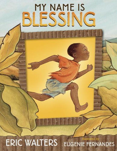 My Name Is Blessing by Eric Walters