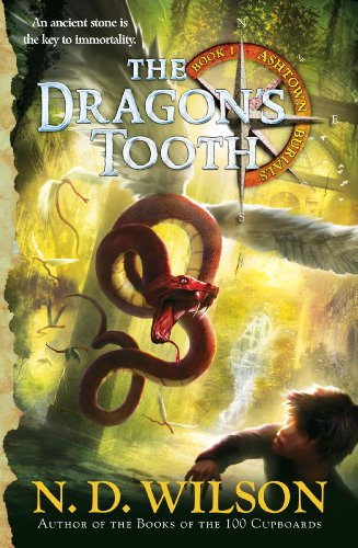 The Dragon's Tooth by N.D. Wilson