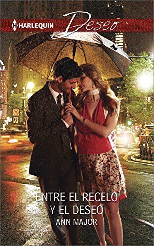 Entre el recelo y el deseo: by Ann Major