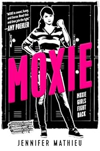 Moxie: A Novel