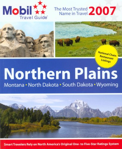 Mobil Travel Guide: Northern Plains 2007 by Mobil Travel Guide