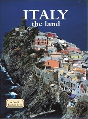 Italy - the Land (Lands, Peoples, and Cultures)