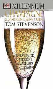 Millennium Champagne and Sparkling Wine Guide by Tom Stevenson