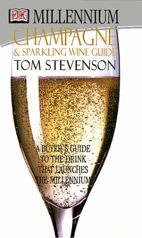 Millennium Champagne and Sparkling Wine Guide by Tom Stevenson
